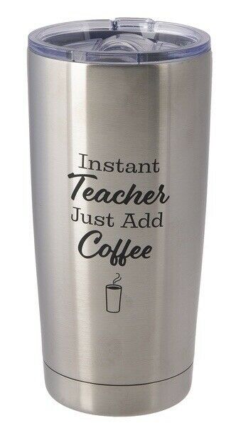 Ganz Teacher Tumbler; “instant Teacher Just Add Coffee”